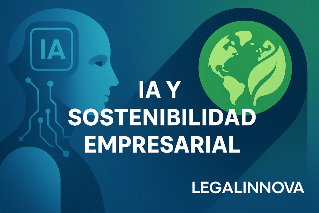 ia-y-sostenibilidad-empresarial-legalinnova